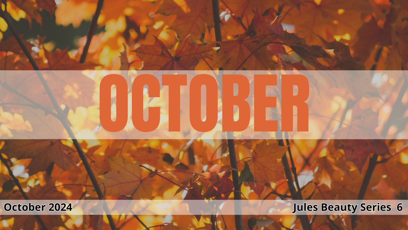 October: Autumn Begins